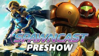 Spawncast Preshow! - Switch 2 Talk, Zelda Tears of the Kingdom OLED Leak, Metroid / F-Zero Rumors