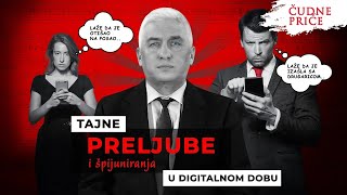 ČUDNE PRIČE 246 - TAJNE PRELJUBE i špijuniranja u digitalnom dobu‼️