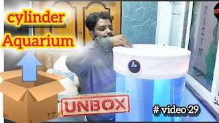 Unboxing \u0026 assamble cylinder aquarium setby AFSHA'S FISH WORLD KOLKATA#aquarium #fish #setup #video