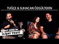 Mesut Süre İle İlişki Testi | Konuklar: Tuğçe & Suhacan Özgültekin