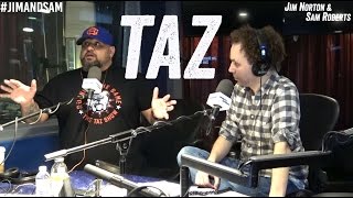 Taz - The Taz Show, Radio Industry, D-Bag Beef, Soundboard Fun - Jim Norton \u0026 Sam Roberts