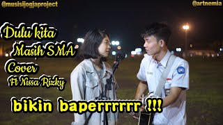 DULU KITA MASIH SMA - LUTHFI AULIA feat. ADINDA COVER BY MUSISI JOGJA PROJECT