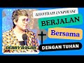 BERJALAN BERSAMA DENGAN TUHAN || Ps Debby Basjir