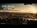 The Road To You — Midnight Cinematic Version | NeoTender