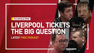 Liverpool Tickets | The Anfield Wrap - The Big Question