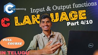 C in Telugu || part 4 || Input and Output Functions in C || Complete Beginner friendly Tutorial