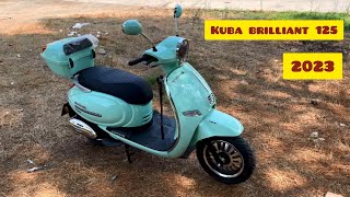 KUBA BRİLLİANT 125 / 2023 | DETAYLI İNCELEME GELECEK