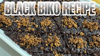 BLACK BIKO RECIPE | EASY TO FOLLOW RECIPE ON HOW TO MAKE BLACK BIKO | GLUTINOUS RICE CAKE |