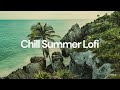 Chill Summer Lofi | Vol. 2 [chill lo-fi hip hop beats]