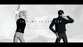 【MMDコナン】Love Me If You Can【冬緑式安室透/赤井秀一】