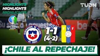 HIGHLIGHTS | Chile 1(4-2) 1 Venezuela | Copa América Femenil 2022 | TUDN