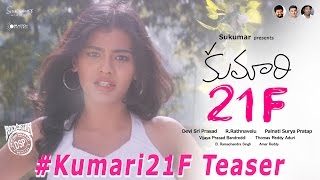 Kumari 21F Teaser - Raj Tarun, Hebah Patel | Rathnavelu | DSP | Sukumar | Surya Pratap