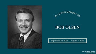 Bob Olsen Memorial Slideshow