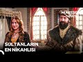 Sultan Olma Yolunda #59 - Süleyman'ım Beni Nikahına Aldı | Muhteşem Yüzyıl