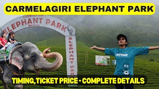 🐘Exploring Carmelagiri Elephant Park Munnar | Local Sightseeing Epi 05 | places to visit in Munnar