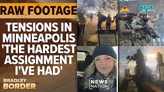 Raw footage: Tensions in Minneapolis rise; protesters clash with ICE | Bradley on the Border