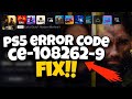 How To Fix PS5 Error Code CE-108262-9 in 2023 | PS5 CE-108262-9 Fix