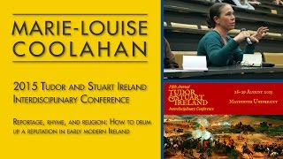 Marie-Louise Coolahan (Tudor and Stuart Ireland Conference).