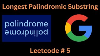 LONGEST PALINDROMIC SUBSTRING | LEETCODE # 5 | PYTHON SOLUTION