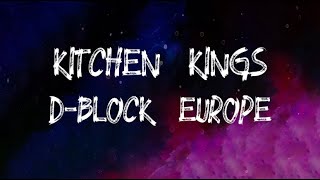 D-Block Europe - Kitchen Kings (Lyrics)
