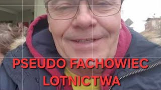 Jak to ogarnąć - Jaca pseudo fachowiec lotnictwa