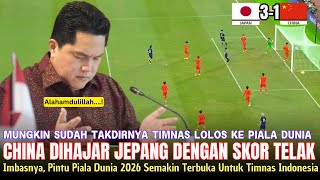 🌍CHINA DIHAJAR JEPANG ● Efeknya, Timnas Makin Dekat Ke Pintu PIALA DUNIA 2026 ~ Erick: Alhamdulillah