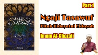 Praktek Baca Kitab (Kajian Tasawuf Kitab Bidayatul Hidayah Karya Imam Al-Ghazali) Bagian 2 - part 1