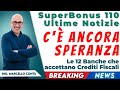 SuperBonus 110 Ultime Notizie – C'è ancora Speranza: Le 12 Banche che accettano Crediti Fiscali!