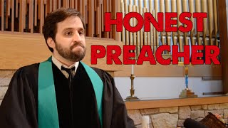 Honest Preacher