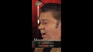 El Cóndor Pasa - Mauro Calderón - Noche, Boleros y Son #shorts