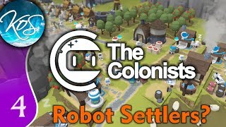 The Colonists Ep 4: HUNKERING FOR BREAD - The Settlers with Robots! - Let's Play, Gameplay