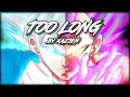 Too Long by Xazien Original Song