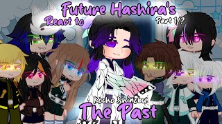 |×| Future Hashira's react to the Past |×| Kocho Shinobu |×| Part 1/? |×| Akira |×|