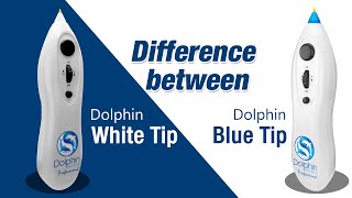 Major difference between the Dolphin White tip vs the Blue tip