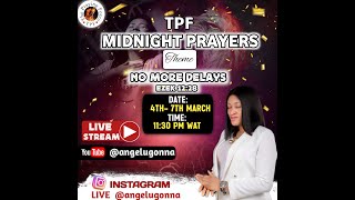 TPF 1HOUR MIDNIGHT PRAYER SESSION