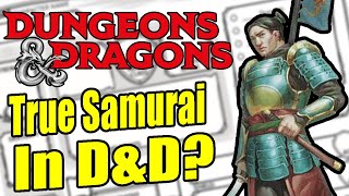 How to be a REAL Samurai in Dungeons \u0026 Dragons! - Gaijin Goombah