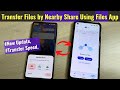 How to Transfer Files by Nearby Share Using Files by Google App in any Android Phone | New Update