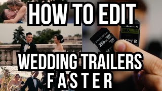 How to Edit Wedding Trailers FAST