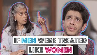 If Men Were Treated Like Women | Lipstick Under My Burkha | MissMalini