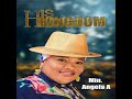 His Kingdom By Min. Angela A