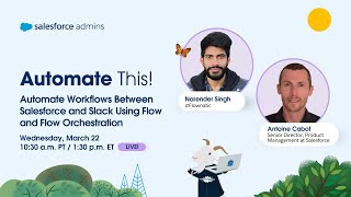 Automate Workflows Between Salesforce and Slack Using Flow and Flow Orchestration | Automate This!