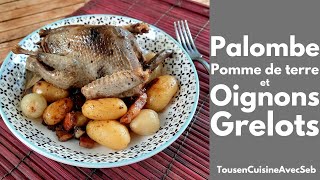 PALOMBE POMME de TERRE et OIGNONS GRELOTS (Tous en cuisine avec Seb)