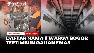 DAFTAR NAMA 8 WARGA BOGOR yang Tertimbun Galian Emas di Banyumas, Korban Tenggelam di Dalam Lubang