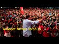 (Terkini) Amanat Anwar Ibrahim Dari Tambun Perak