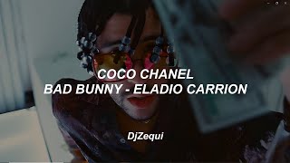 Coco Chanel - Bad Bunny, Eladio Carrion (Lyrics/Letra)