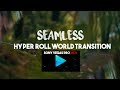 Seamless Hyper Roll World Transition | Sam Kold Ins. | SVP 13