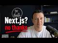 Why React Developers Are Leaving Next.js for TanStack