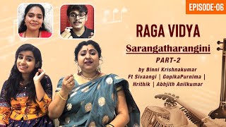 RAGA VIDYA 6 | Sarangatharangini PART 2 | Ft  Sivaangi | GopikaPurnima | Hrithik | Abhjith Anilkumar