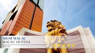 MGM Macau - Macau Hotels, Macau