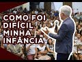 Pr. Claudio Duarte Conta como foi difícil sua infância